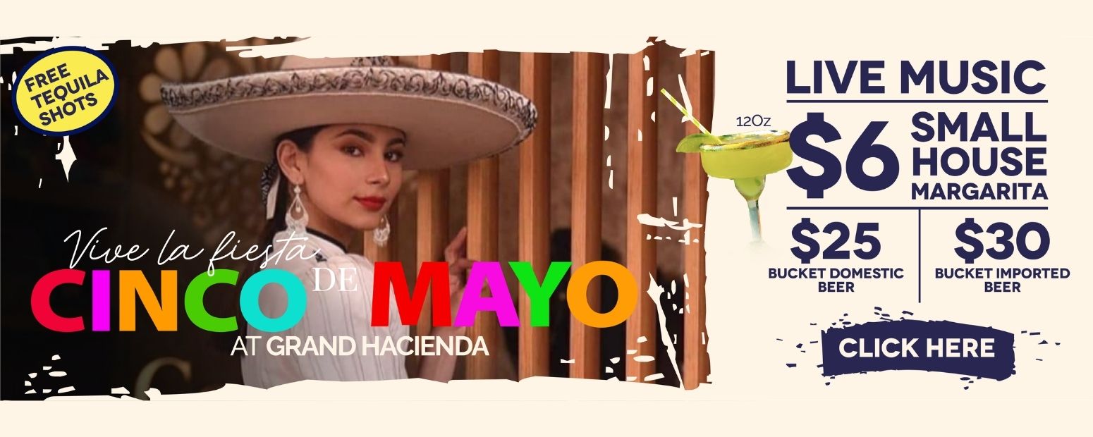 5 DE MAYO GRAND HACIENDA