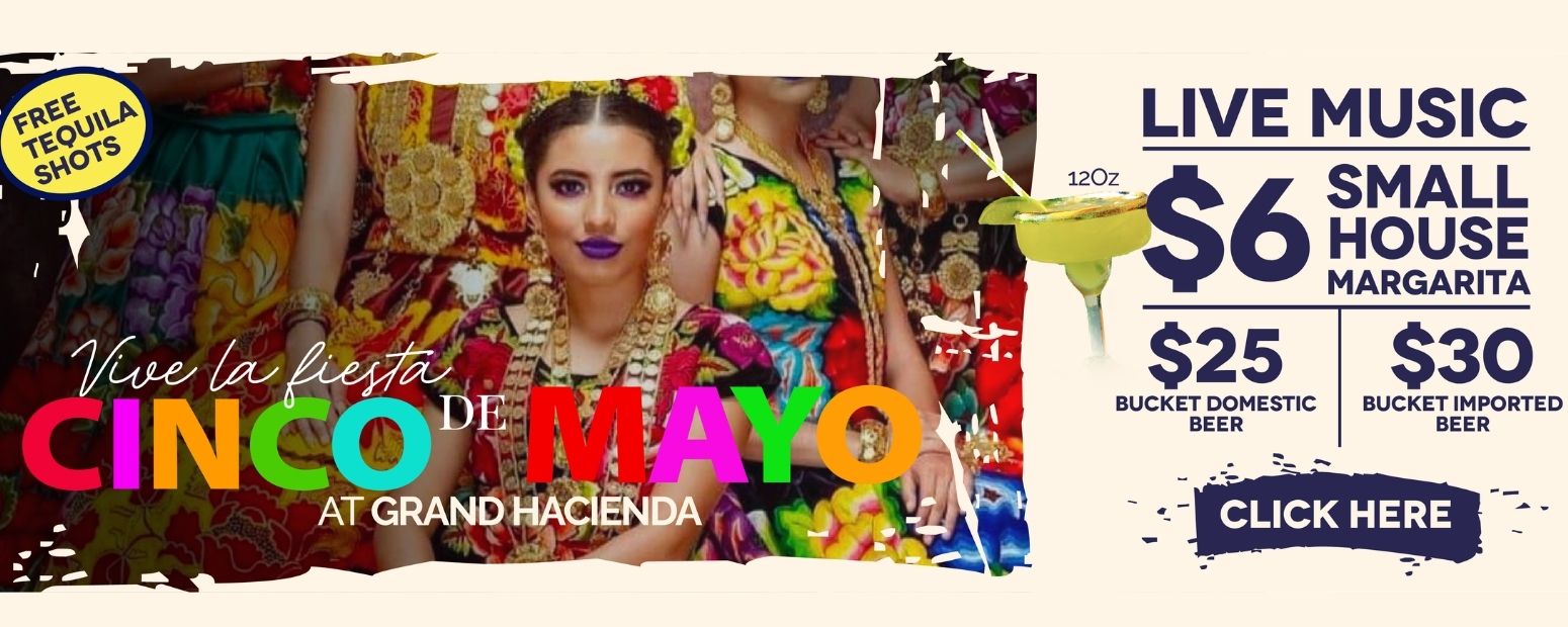 5 DE MAYO GRAND HACIENDA